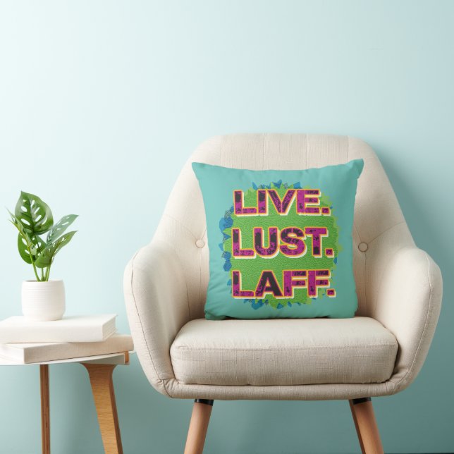 Lebe. Lust. Laff. GFX-01 Kissen (Stuhl )
