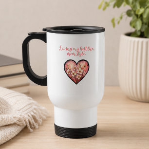 Lebe mein bestes Leben, Mama-Stil lustiges Design Reisebecher