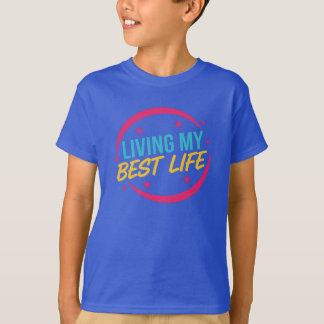 Lebe mein bestes Leben Motivationszitat T-Shirt