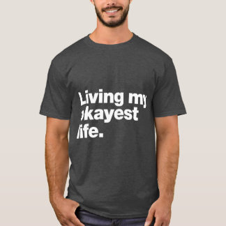 Lebe mein okayestes Leben Junge T-Shirt