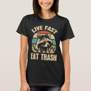 Lebe schnell, iss Müll, lustiger Waschbär, Camping T-Shirt