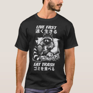 Lebe schnell, iss Müll, lustiges japanisches Wasch T-Shirt