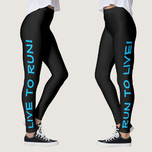 Lebe um zu laufen! Laufe um zu leben! Black & Blue Leggings