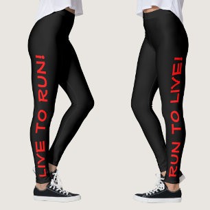 Lebe um zu laufen! Laufe um zu leben! Schwarz & Ro Leggings