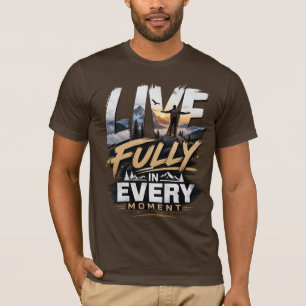 Lebe Voll • Szenisches Mountain-Abenteuer-T-Shirt T-Shirt