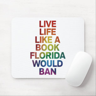 Lebe wie ein Buch, das Florida verbieten würde LGB Mousepad