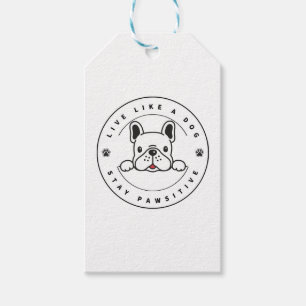Lebe wie ein Hund, bleib pawsitiv (2) Geschenkanhänger
