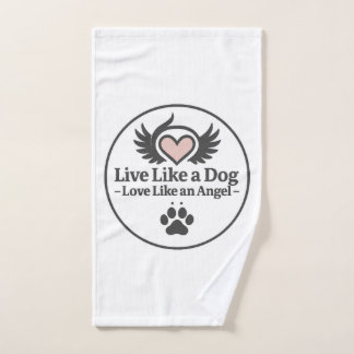 Lebe wie ein Hund, liebe wie ein Engel Handtuch
