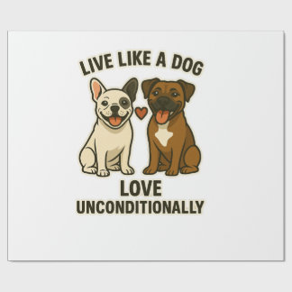 Lebe wie ein Hund und liebe bedingungslos (2) Geschenkpapier