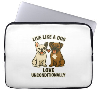 Lebe wie ein Hund und liebe bedingungslos (2) Laptopschutzhülle