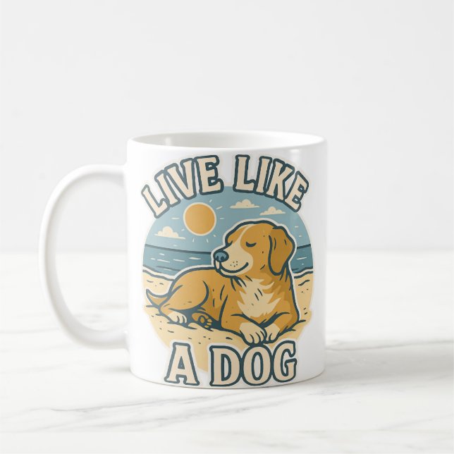 Lebe wie ein Hundestrand Kaffeetasse (Links)