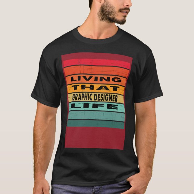 Leben als Grafikdesigner/in Beruf T-Shirt (Vorderseite)