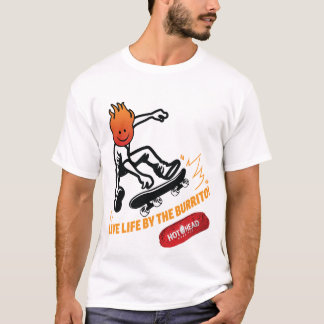 Leben am Burrito-Shirt T-Shirt