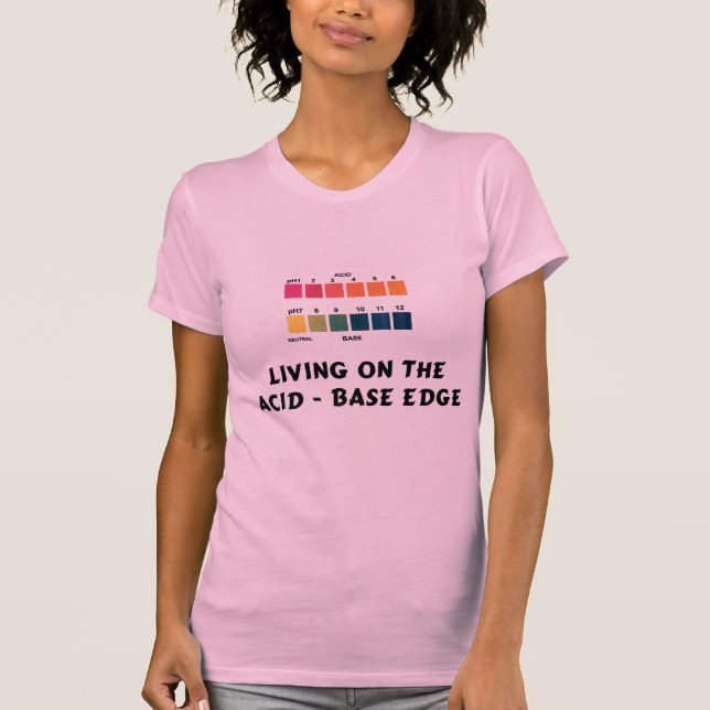 Leben auf der Säure/dem niedrigen Rand T-Shirt (Vorderseite)