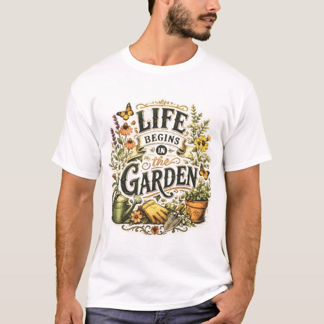 Leben Beginnt Im Garten T-Shirt (Vorderseite)