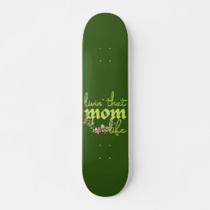 LEBEN' DASS MAMA LEBEN Mütter Tagesgeschenke Idee Skateboard