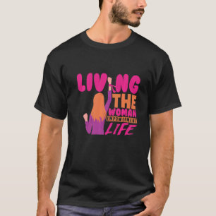 Leben der Frauen Empowerment Frauenleben Frauenprä T-Shirt