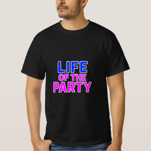 Leben des Party - Funny Slogan Party Grafik T-Shirt