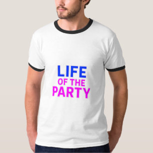 Leben des Party - Funny Slogan Party Grafik T-Shirt