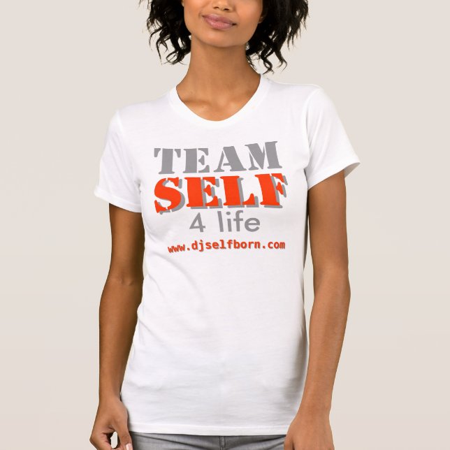 LEBEN DES TEAM-SELBST4 T-Shirt (Vorderseite)