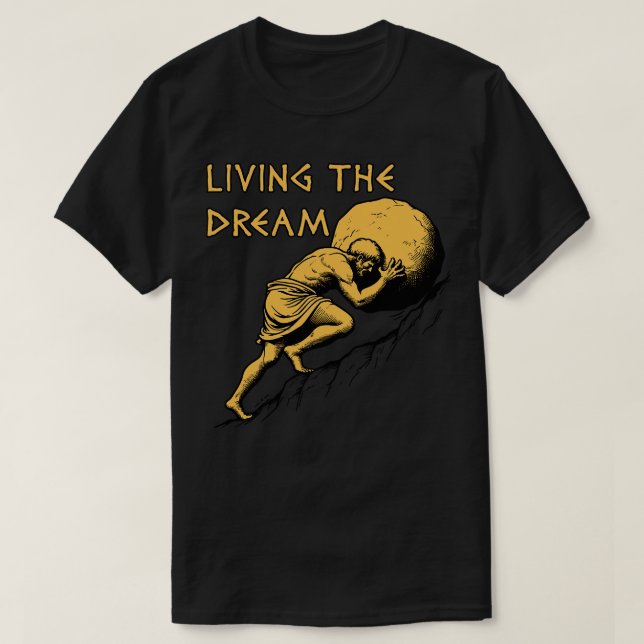 Leben des Traums Sisyphus griechische Mythologie M T-Shirt (Design vorne)