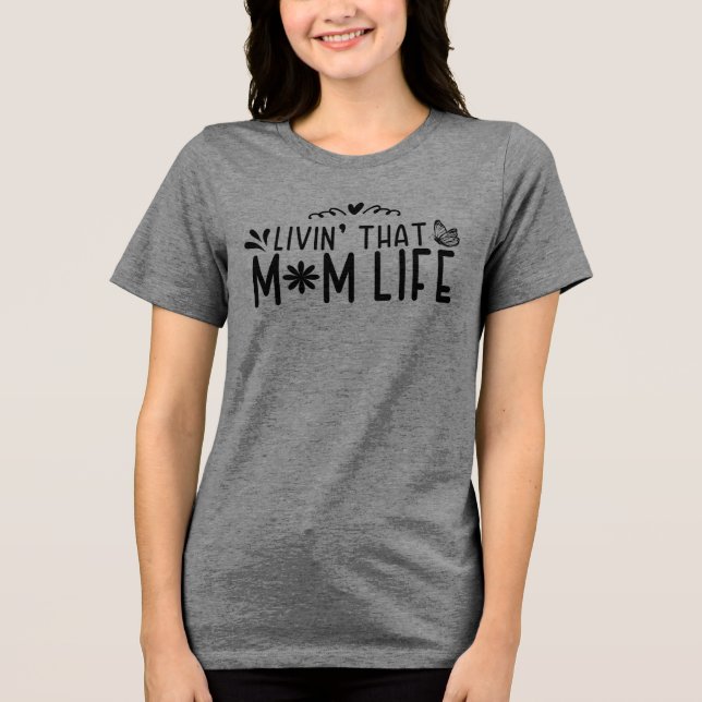 Leben" Die Mama Leben - Freude der Mutter Tri-Blend Shirt (Vorderseite)