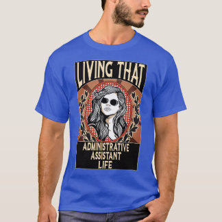 Leben dieser Verwaltungsassistentin Vintag T-Shirt