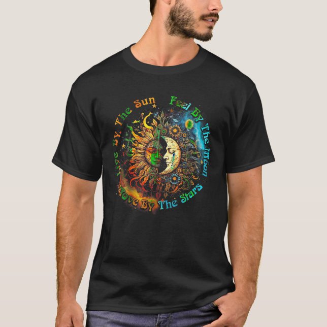 Leben durch die Sonne fühlen sich durch den Mond b T-Shirt (Vorderseite)