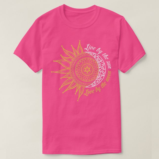 Leben durch die Sonne Liebe durch den Mond Hippie  T-Shirt (Design vorne)