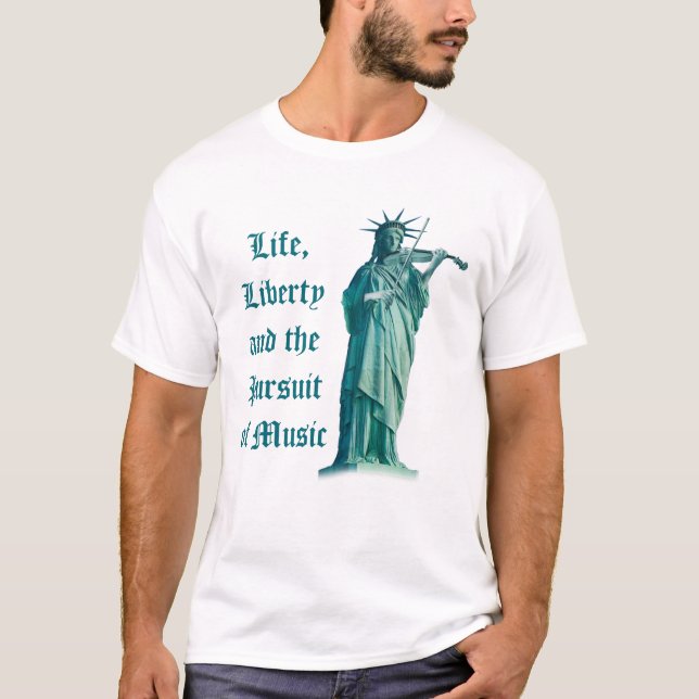 Leben, Freiheit und das Streben nach Musik - T-Shirt (Vorderseite)