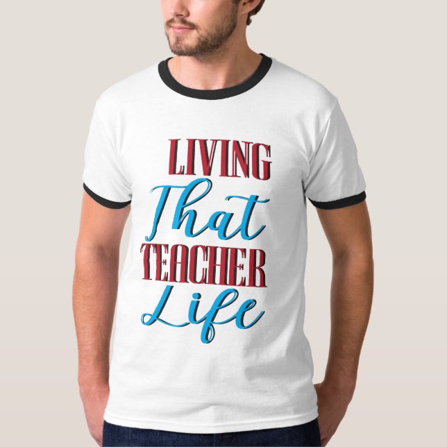 Leben für Lehrer T-Shirt (Vorderseite)