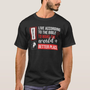 Leben gemäß dem Bibel Glaube Christentum Gott T-Shirt