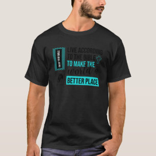 Leben gemäß der Bibel Jesus Christus Christlich T-Shirt