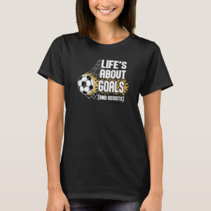 Leben handelt von Toren und Vorlagen Futbol Fußbal T-Shirt