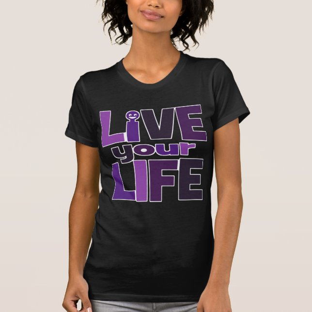 Leben Ihr Leben, Liebe Ihr lila Leben T-Shirt (Vorderseite)