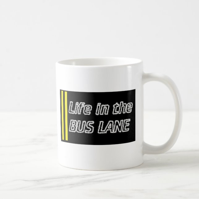 Leben im Busfahrstreifen Kaffeetasse (Rechts)