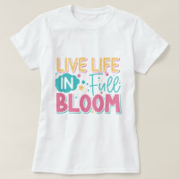 Leben im T - Shirt des Blütezeit