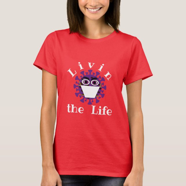Leben im T - Shirt des Lebens (Vorderseite)