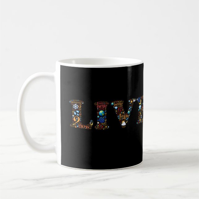 Leben in der Gegenwart inspirierender Wortkunst Kaffeetasse (Links)