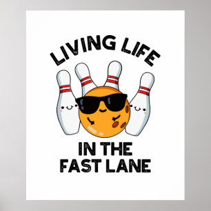 Leben in der rasanten, sonnigen Bowling-Phase Poster