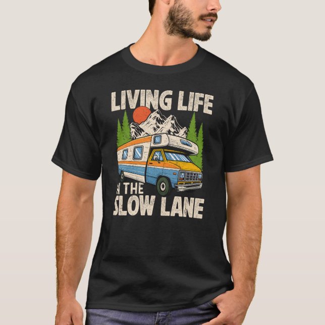 Leben in einem langsamen Straßenmotorhaus T-Shirt (Vorderseite)