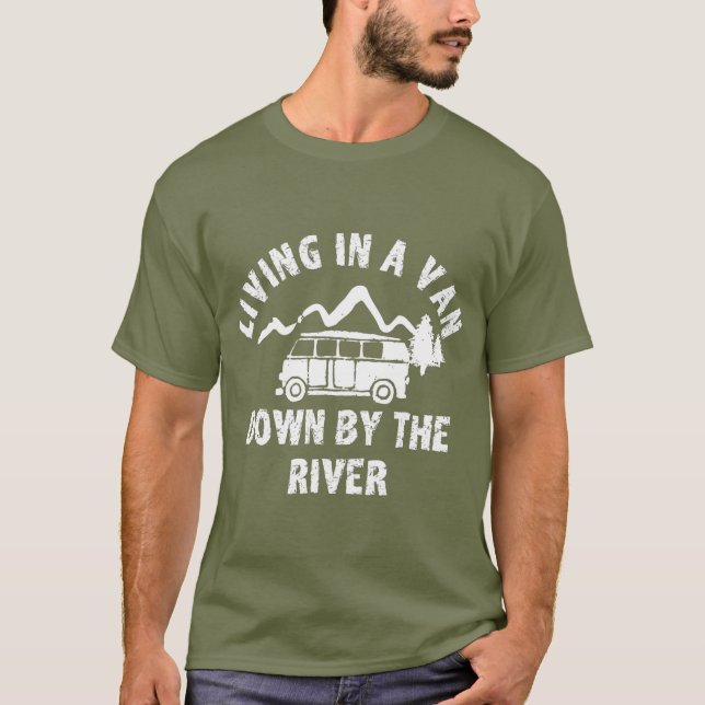 Leben in einem Van am Fluss T-Shirt (Vorderseite)