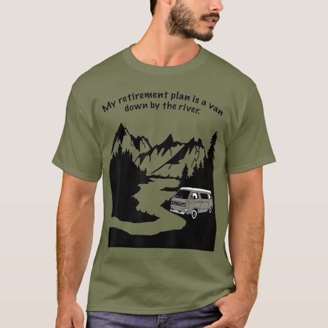 Leben in einem Van Down by River Camping und T-Shirt (Vorderseite)