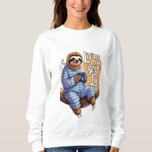 Leben in meinem besten Leben Sweatshirt