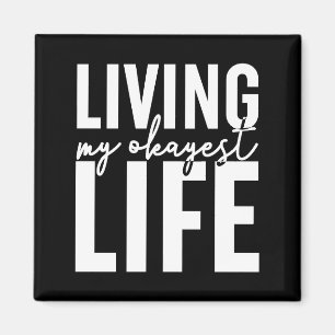 Leben in meinem tollsten Leben Magnet