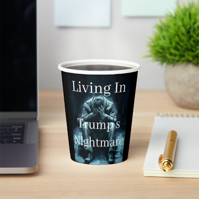 Leben in Trumps Albtraum-Papierbechern  Pappbecher (InSitu)