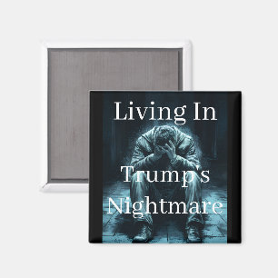Leben in Trumps Albtraummagnet Magnet