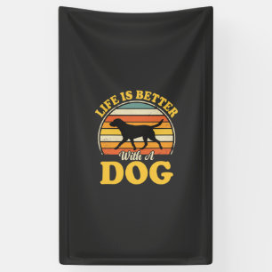 Leben ist besser mit einem Retro-Hund Banner