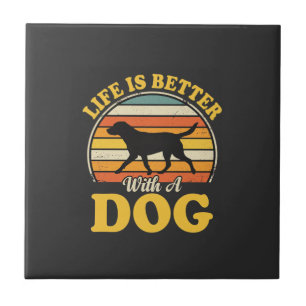 Leben ist besser mit einem Retro-Hund Fliese