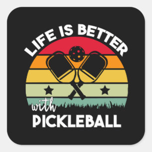 Leben ist besser mit Pickleball Quadratischer Aufkleber